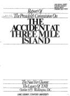 Report of the President's Commission on the Accident at Three Mile Island : the need for change, the legacy of TMI.