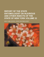 Report of the State Entomologist on Injurious and Other Insects of the State of New York...