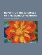 Report on the Archives of the State of Vermont