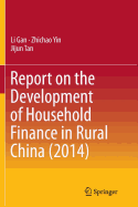 Report on the Development of Household Finance in Rural China (2014)