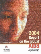 Report on the Global HIV/AIDS Epidemic 2004