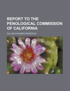 Report to the Penological Commission of California