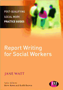 Report Writing for Social Workers