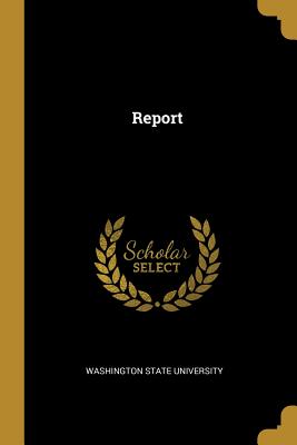 Report - University, Washington State