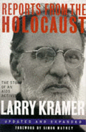 Reports from the Holocaust: The Making of an AIDS Activist - Kramer, Larry