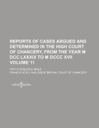 Reports of Cases Argued and Determined in the High Court of Chancery, from the Year 1789 to 1817, Vol. 8 of 20: 1802-1803, 43. Geo. 3 (Classic Reprint)