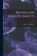 Reports on Aquatic Insects; v.1