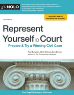 Represent Yourself in Court: Prepare & Try a Winning Civil Case