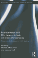 Representation and Effectiveness in Latin American Democracies: Congress, Judiciary and Civil Society