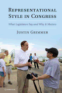 Representational Style in Congress: What Legislators Say and Why it Matters