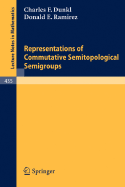 Representations of Commutative Semitopological Semigroups - Dunkl, C F, and Ramirez, D E