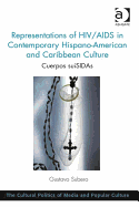 Representations of HIV/AIDS in Contemporary Hispano-American and Caribbean Culture: Cuerpos Suisidas