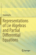 Representations of Lie Algebras and Partial Differential Equations