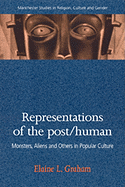 Representations of the Post/Human