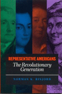 Representative Americans: The Revolutionary Generation