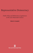 Representative Democracy: Public Policy and Midwestern Legislatures in the Late Nineteenth Century