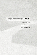 Representing Rape: Language and sexual consent