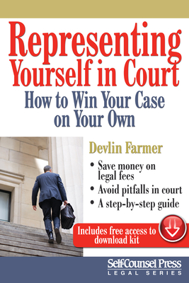 Representing Yourself in Court: How to Win Your Case on Your Own - Farmer, Devlin