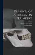 Reprints of Articles on Perimetry