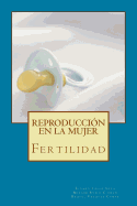 Reproducci?n en la mujer: Fertilidad