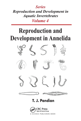 Reproduction and Development in Annelida - Pandian, T. J.