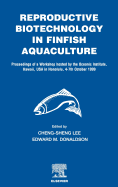 Reproductive Biotechnology in Finfish Aquaculture