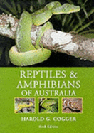 Reptiles and Amphibians of Australia(6th Ed)