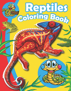 Reptiles Coloring Book: A Unique Collection Of Reptiles Coloring Pages