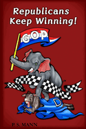 Republicans Keep Winning!