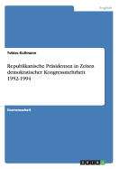 Republikanische Prsidenten in Zeiten demokratischer Kongressmehrheit 1952-1994