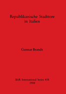 Republikanische Stadttore in Italien