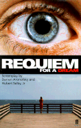 Requiem for a Dream - Aronofsky, Darren, and Selby, Hubert, Jr.