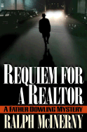 Requiem for a Realtor - McInerny, Ralph M