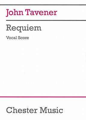 Requiem: For Cello, Soprano and Tenor Soli, Chorus and Orchestra, Vocal Score - Tavener, John (Composer)