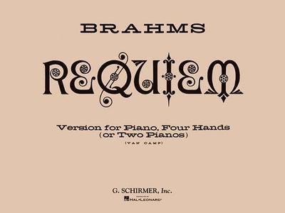 Requiem, Op. 45: Piano Duet - Brahms, Johannes (Composer), and Camp, Van (Editor)