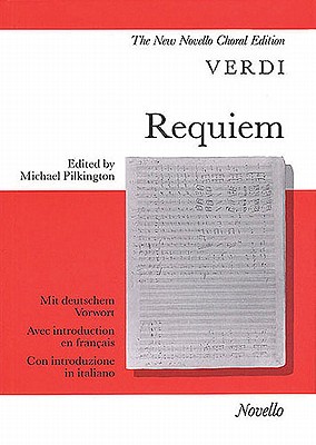 Requiem: Vocal Score - Verdi, Giuseppe (Composer), and Pilkington, Michael (Editor)