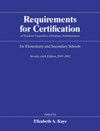 Requirements for Certification of Teachers, Counselors, Librarians, Administrators for Elementary and Secondary Schools