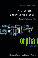 Rereading Orphanhood: Texts, Inheritance, Kin