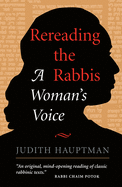 Rereading the Rabbis: A Woman's Voice