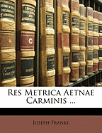 Res Metrica Aetnae Carminis
