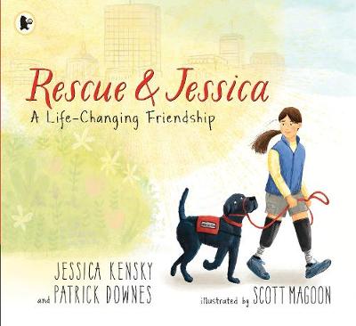 Rescue and Jessica: A Life-Changing Friendship - Kensky, Jessica, and Downes, Patrick