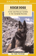 Rescue Dogs: An Amazing Stories Book