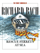 Rescue Ferrets at Sea - Bach, Richard