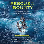 Rescue of the Bounty (Young Readers Edition): Disaster and Survival in Superstorm Sandy