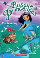 Rescue Princesses #8: The Shimmering Stone: Volume 8