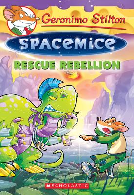 Rescue Rebellion (Geronimo Stilton Spacemice #5) - Stilton, Geronimo