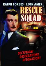 Rescue Squad - Spencer Gordon Bennet