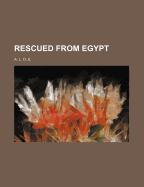 Rescued from Egypt