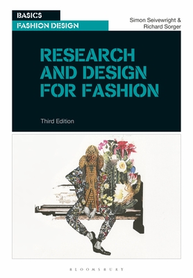 Research and Design for Fashion - Seivewright, Simon, and Sorger, Richard