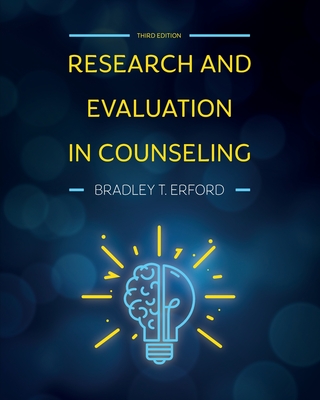 Research and Evaluation in Counseling - Erford, Bradley T